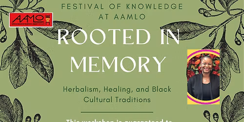 Rooted in Memory: A Festival of Knowledge Event