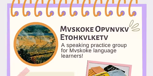 Mvskoke Opvnvkv Etohkvlketv - Mvskoke Language Club