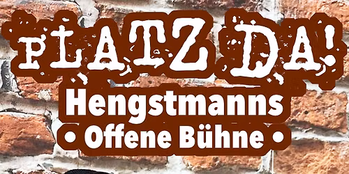 Platz da! Hengstmanns offene B\u00fchne