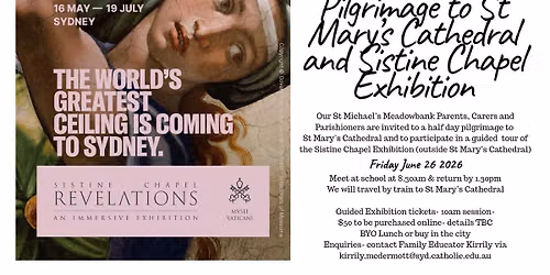 Pilgrimage to St Mary's Cathedral and Sistine Chapel Exhibition 