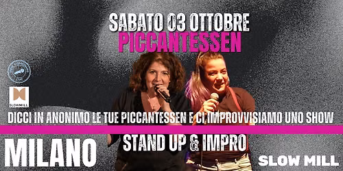 Stand up comedy e impro |PICCANTESSEN con Daniela Carta e Wendy La Fortu