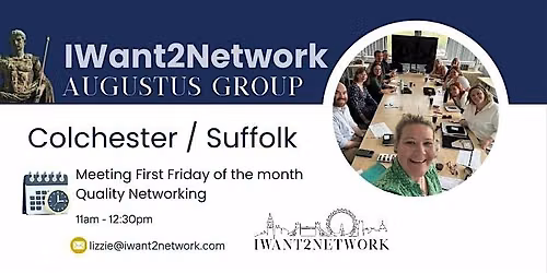 Colchester Networking I IW2N Augustus Group in Essex