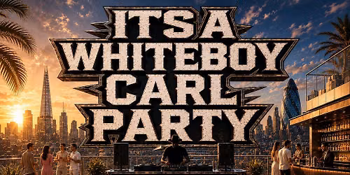 It's A WhiteBoyCarl Party