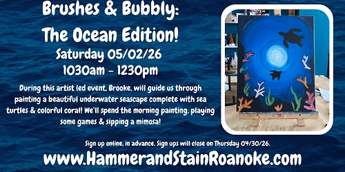 05\/02\/26 (Saturday) Brushes & Bubbly: The Ocean Edition! 1030am - 1230pm