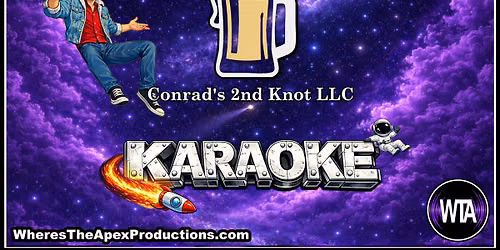 Karaoke at Conrad's 2nd Knot (1st Saturday of Every Month)