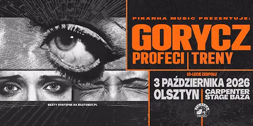 Gorycz (10-LECIE ZESPO\u0141U), Profeci, Treny \u2022 03.10 \u2022 Olsztyn, Carpenter Stage Baza