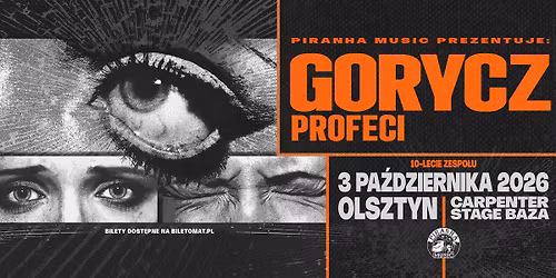Gorycz (10-LECIE ZESPO\u0141U), Profeci \u2022 03.10 \u2022 Olsztyn, Carpenter Stage Baza
