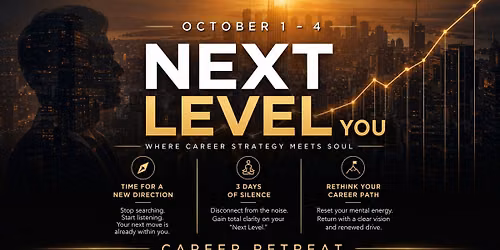 Next Level You Retreat: 4-Day Career Change Workshop