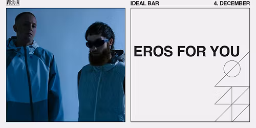 Eros for you - VEGA - F\u00e5 billetter