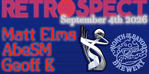 Retrospect feat. Geoff K, Matt Elms, & AbeSM