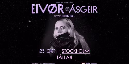 Eiv\u00f8r + Special Guest: \u00c1sgeir + Support: Elinborg | Stockholm