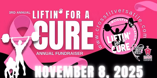 3rd Annual LIFTIN' FOR A CURE - REGISTRATION IS OPEN!