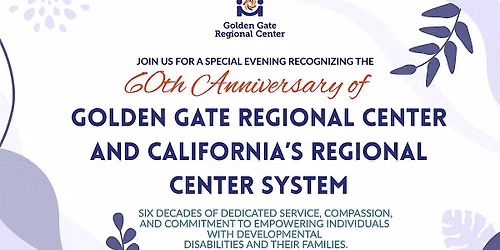 60th Anniversary of the Golden Gate Regional Center
