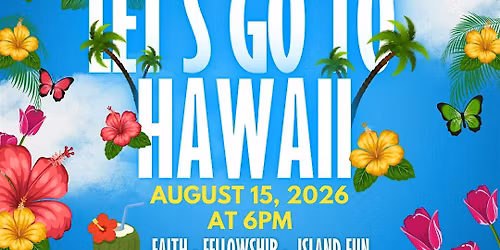 Let's Go To Hawaii - Luau