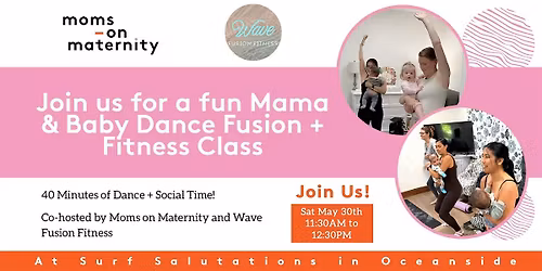 Mama + Baby Dance Fusion and Fitness Class + Social