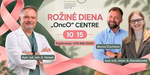 RO\u017dIN\u0116 DIENA \u201eOncO\u201c centre Vilniuje