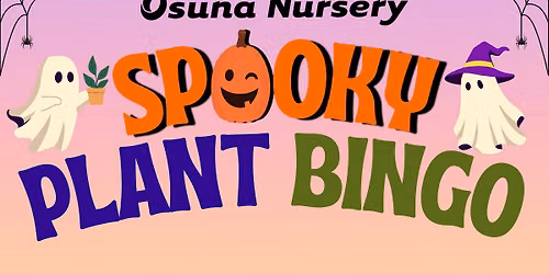 Osuna Nursery Spooky Plant Bingo