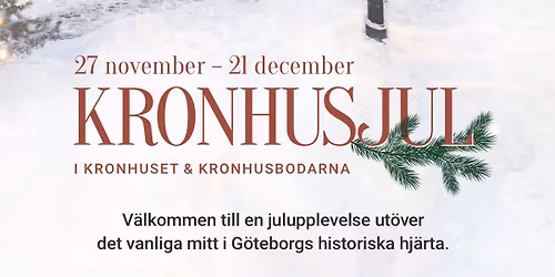 Kronhusjul Julmarknad Kronhuset - G\u00f6teborg
