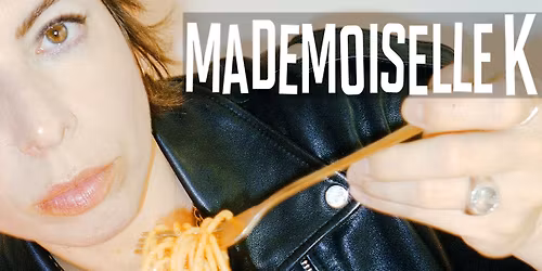 [COMPLET] Mademoiselle K en concert le 7 novembre 2025 au Ferrailleur