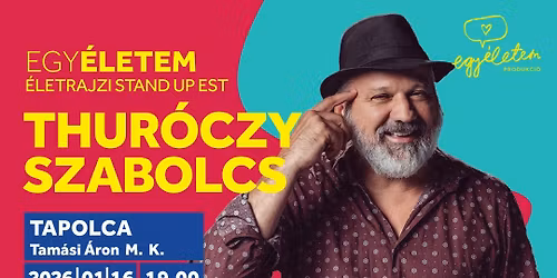 Egy\u00c9letem: THUR\u00d3CZY SZABOLCS #TAPOLCA