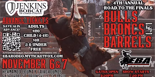 4th Annual EBA Road to the Finals Bulls, Broncs & Barrels