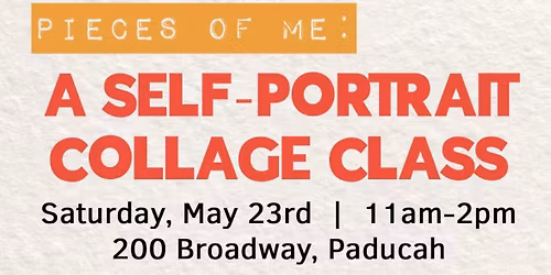 Pieces of Me, a self portrait collage class