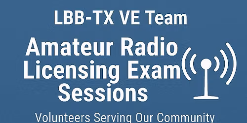 Amateur Radio License Exam - LBB-TX VE Team