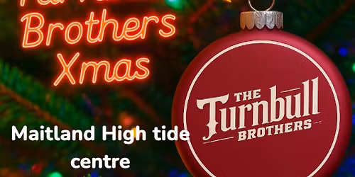 High Tides Art's and Community Centre Welcomes The Turnbull Brothers Christmas Show 