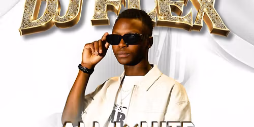 \ud83d\udd25\ud83c\udfa7DJ FLEX\ud83c\udfb6\ud83e\udd0dALL WHITE ANNIVERSARY &amp; BDAY SHUTDOWN!\ud83c\udf89\ud83d\udd25