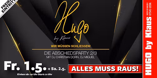 Hugo by Klaus - Closing Party 2\/3 | Eintritt frei