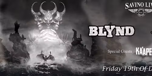 PIRANHA \/ BLYND \/ KAAPER 19th Of December at Savino Live