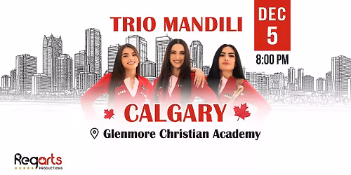 TRIO MANDILI SHOW IN CALGARY