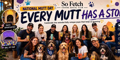 NATIONAL MUTT DAY: Every Mutt Has A Story