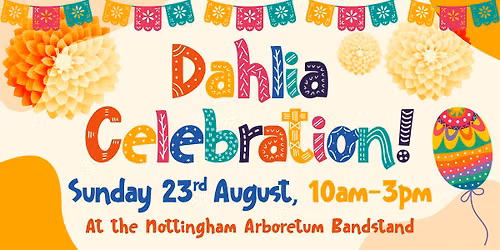 Dahlia Fest 2026 at Nottingham Arboretum