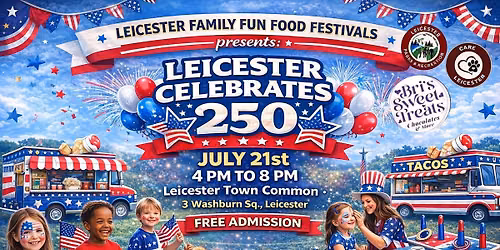 Leicester Family Fun Food Festivals Presents: Leicester Celebrates 250!