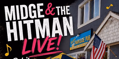 Midge & The Hitman LIVE at Pete's Parkside Pub