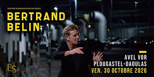 Bertrand Belin - WATT + 1\u00e8re Partie \u2022 Avel Vor, Plougastel-Daoulas