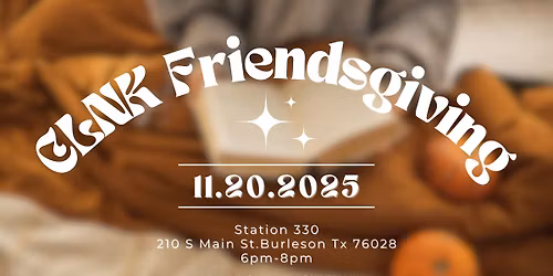 \ud83c\udf42 CLNK Friendsgiving \ud83c\udf42