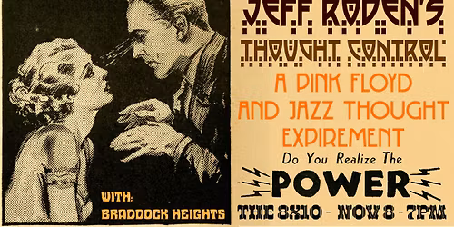 Jeff Roden's Thought Control w\/ Braddock Heights with Enhanced Visuals & Laser Lights