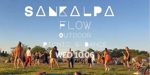 Ecstatic Dance - SaNKaLPa Flow - Outdoors edition