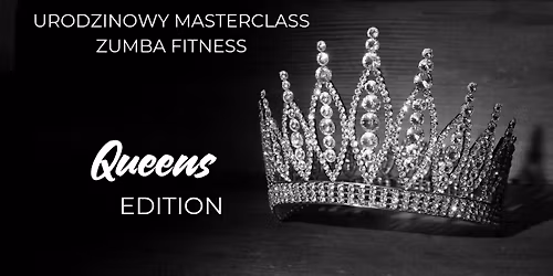 Urodzinowa Zumba Fitness - Queens Edition