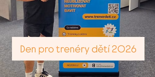 DEN PRO TREN\u00c9RY D\u011aT\u00cd - MIKULOV