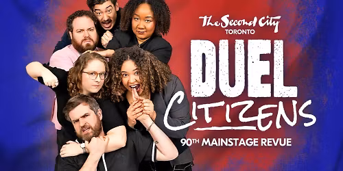 The Second City - Duel Citizens - Toronto