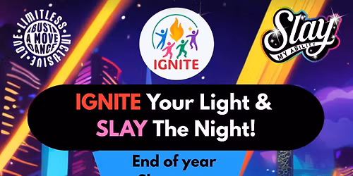 IGNITE Your Light & SLAY The Night 