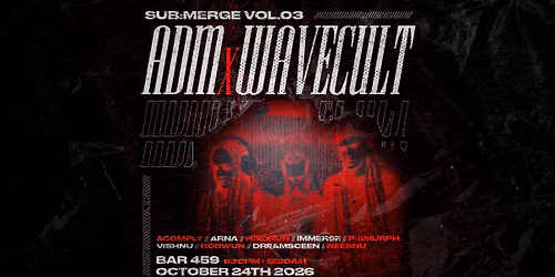 SUB:MERGE Vol.03 | ADM x Wavecult [ADL]
