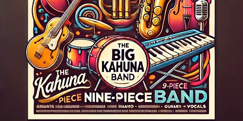 \ud83c\udfb6 The Big Kahuna \u2013 9-Piece Party Band Live\ud83c\udfba\ud83d\udd25 \ud83c\udfb6