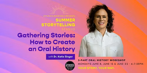 Gathering Stories: How to Create an Oral History