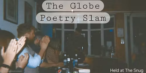 The Globe Poetry Slam.