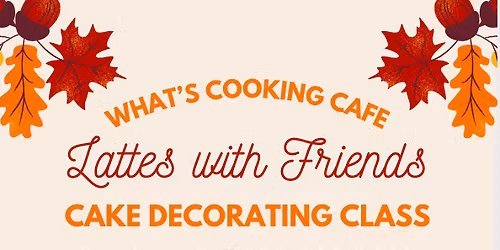 November Cake Decorating Class