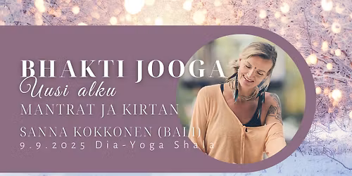 Bhakti Jooga Kirtan - Uusi Alku ja Parantavat Mantrat - Sanna Kokkonen (Bali)